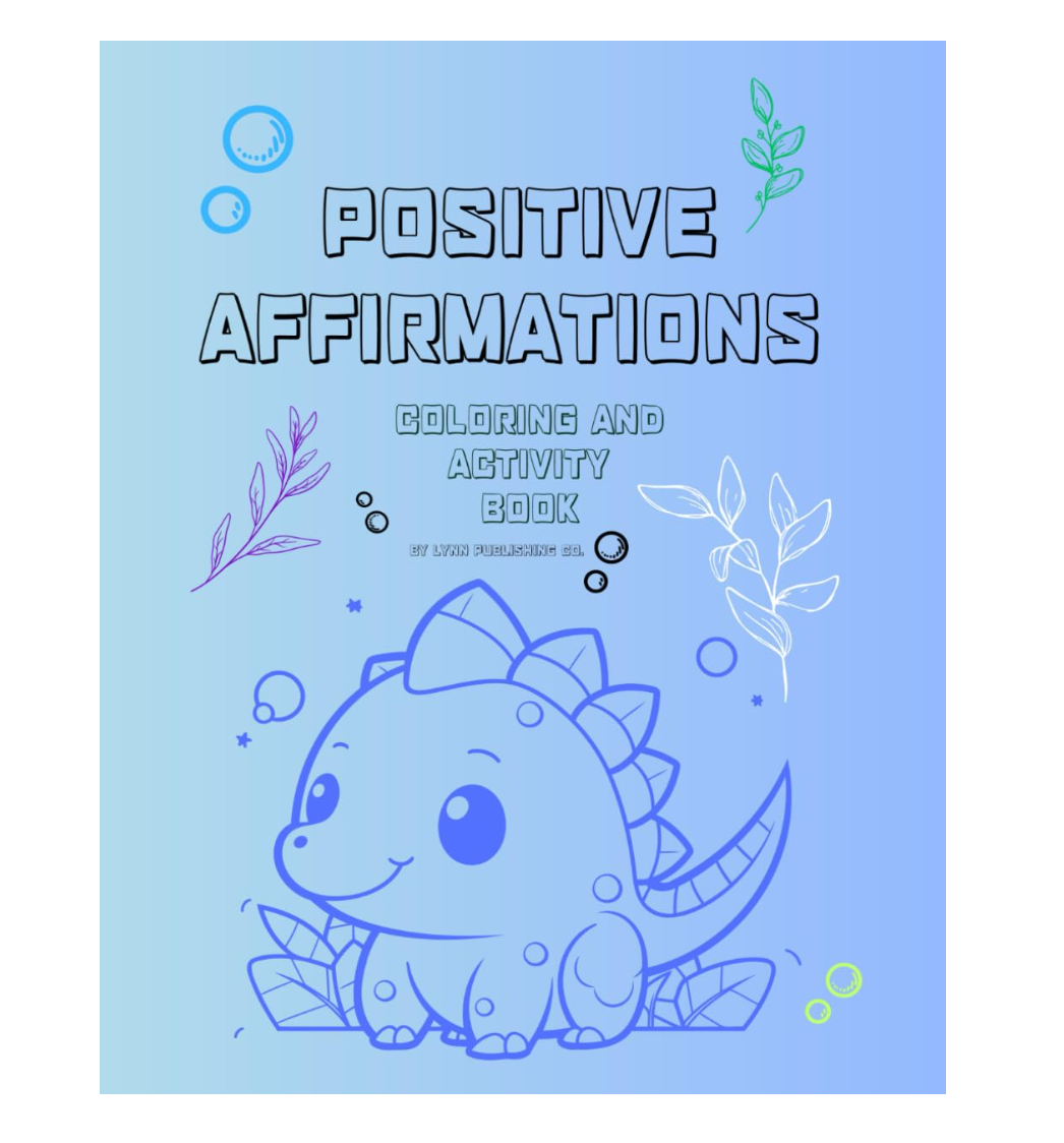 Positive Affirmation Coloring and Activity Book:Fun Coloring and Activity-DIGITAL COPY