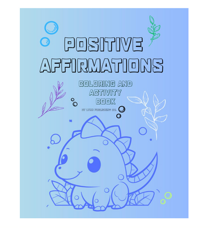 Positive Affirmation Coloring and Activity Book:Fun Coloring and Activity-DIGITAL COPY