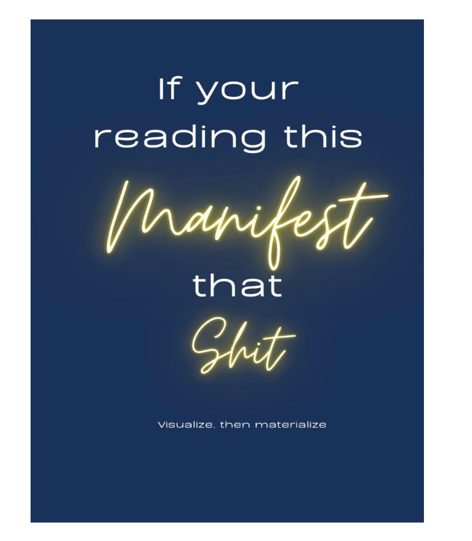 Manifest that Shit: Manifestation journal-Matte Hard Cover